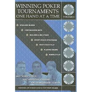 Jon 'Apestyles' Van Fleet Winning Poker Tournaments One Hand At A Time, Volume I