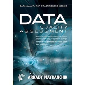 Arkady Maydanchik Data Quality Assessment