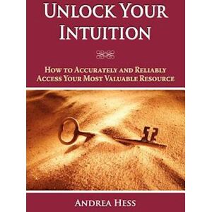 Andrea Hess Unlock Your Intuition