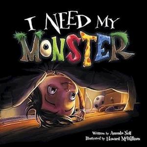 Amanda Noll I Need My Monster