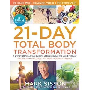 Mark Sisson The Primal Blueprint 21-Day Total Body Transformation