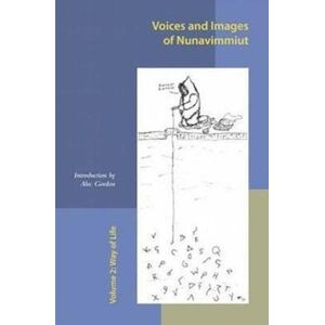 Minnie Grey Voices And Images Of Nunavimmiut, Volume 2