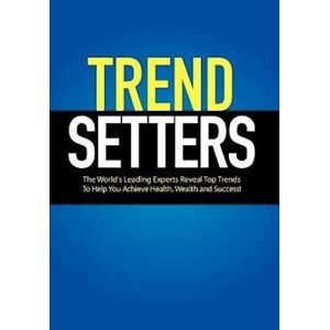 World's Leading Trendsetters Trendsetters