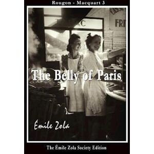 Émile Zola The Belly Of Paris