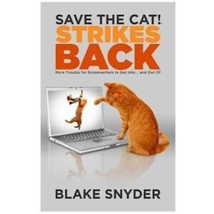 Blake Snyder Save The Cat! Strikes Back