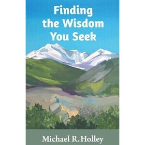 Finding The Wisdom You Seek