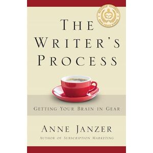 Anne Janzer The Writer'S Process