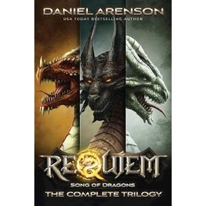 Daniel Arenson Song Of Dragons: The Complete Trilogy