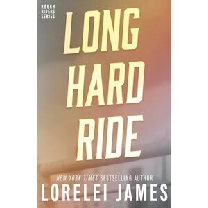 Lorelei James Long Hard Ride