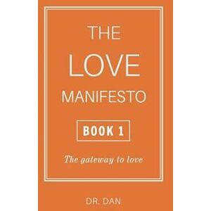 Dan The Love Manifesto - Book 1