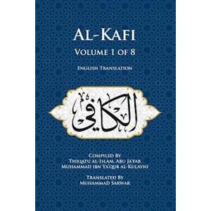 Thiqatu Al Al-Kulayni Al-Kafi, Volume 1 Of 8