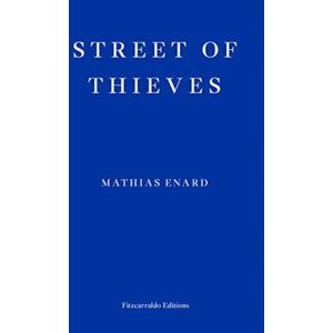 Mathias Énard Street Of Thieves