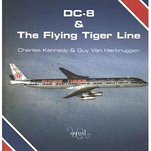 Charles Kennedy Dc-8 And The Flying Tiger Line