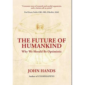 John Hands The Future Of Humankind