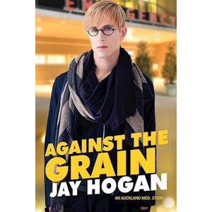 Jay Hogan Against The Grain