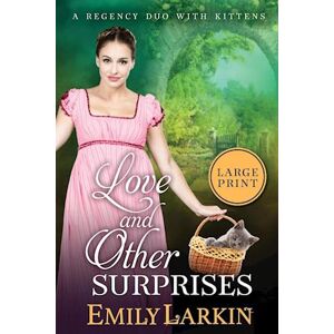 Emily Larkin Love And Other Surprises