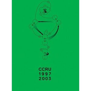 CCRU Writings 1997–2003