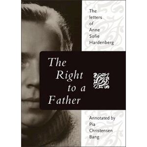 Anne Sofie Hardenberg The Right To A Father