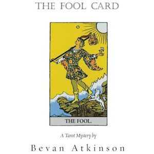 Bevan Atkinson The Fool Card