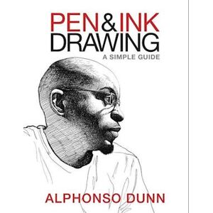 Alphonso Dunn Pen And Ink Drawing: A Simple Guide