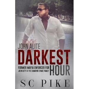 S. C. Pike Darkest Hour - John Alite