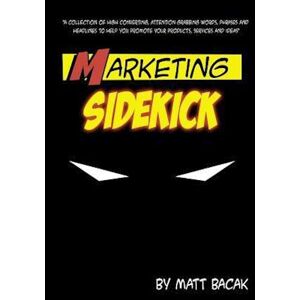 Matt Bacak Marketing Sidekick