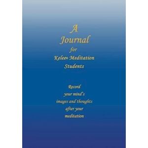 Ron W. Rathbun A Journal For Kelee(R) Meditation Students