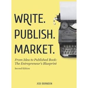 Jodi Brandon Write. Publish. Market. 2nd Edition