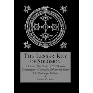 S. L. Macgregor Mathers The Lesser Key Of Solomon