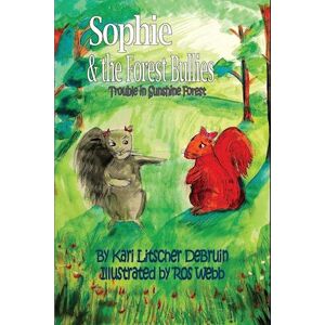 Kari Litscher Sophie & The Forest Bullies