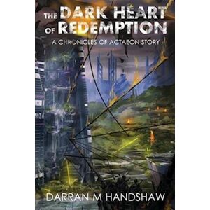 Darran Handshaw M The Dark Heart Of Redemption