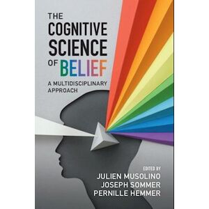 The Cognitive Science Of Belief