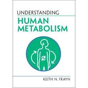 Keith N. Frayn Understanding Human Metabolism