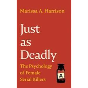 Marissa A. Harrison Just As Deadly