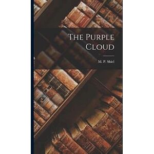 M. P. Shiel The Purple Cloud