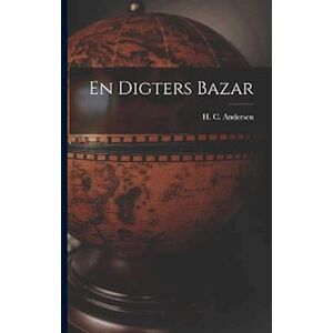 H. C. Andersen En Digters Bazar