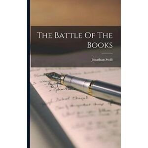 Jonathan Swift The Battle Of The Books