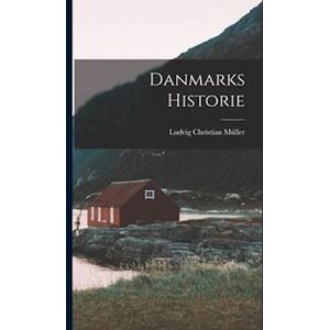 Ludvig Christian Müller Danmarks Historie