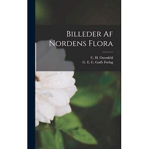 C H Ostenfeld Billeder Af Nordens Flora