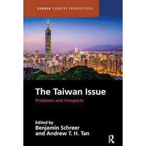 The Taiwan Issue: Problems And Prospects