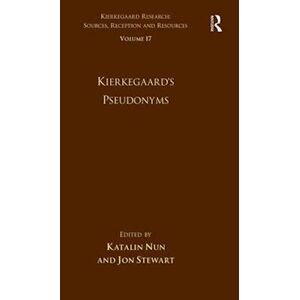 Katalin Nun Volume 17: Kierkegaard'S Pseudonyms