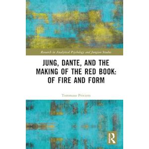 Tommaso Priviero Jung, Dante, And The Making Of The Red Book: Of Fire And Form