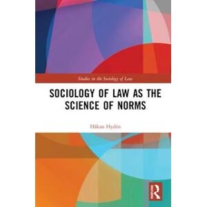 Håkan Hydén Sociology Of Law As The Science Of Norms