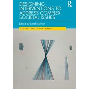 Designing Interventions To Address Complex Societal Issues