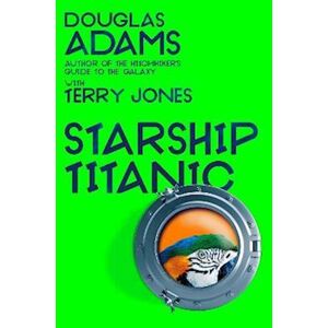 Terry Jones Douglas Adams'S Starship Titanic