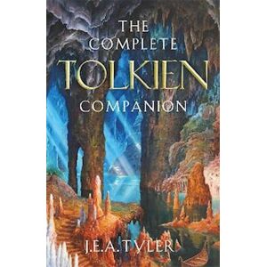J. E. A. Tyler The Complete Tolkien Companion