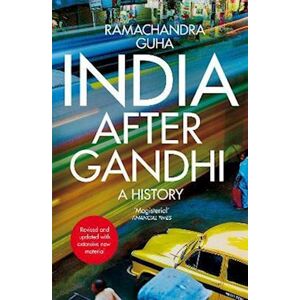 Ramachandra Guha India After Gandhi