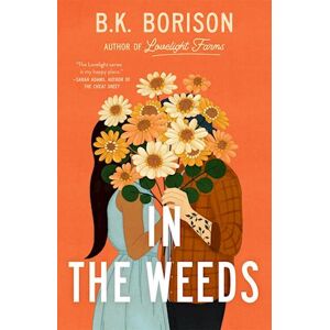 B. K. Borison In The Weeds