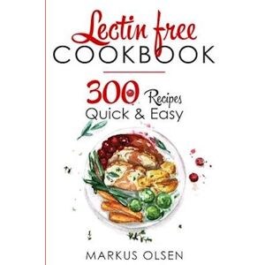 Markus Olsen Lectin Free Cookbook