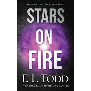 E. L. Todd Stars On Fire